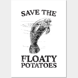 Save the floaty potatoes Posters and Art